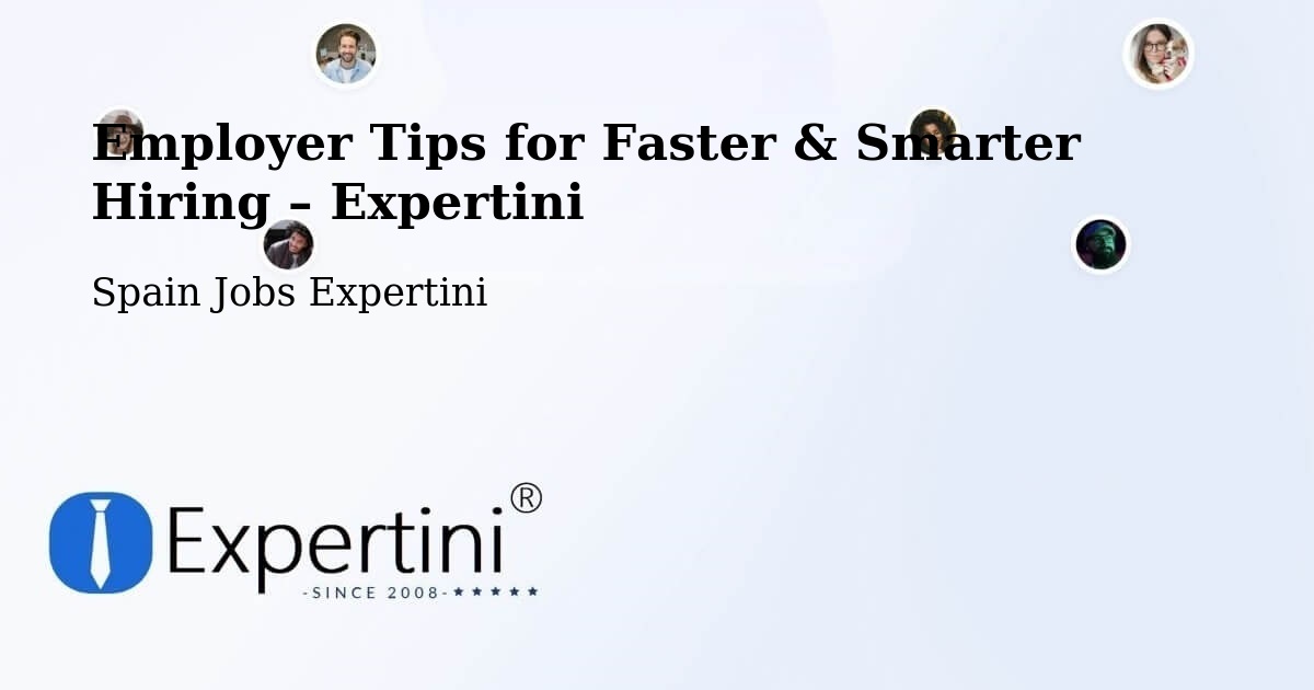 Employer Tips for Hiring & Recruitment – O Rosal - O Rosal, Spain Jobs Expertini