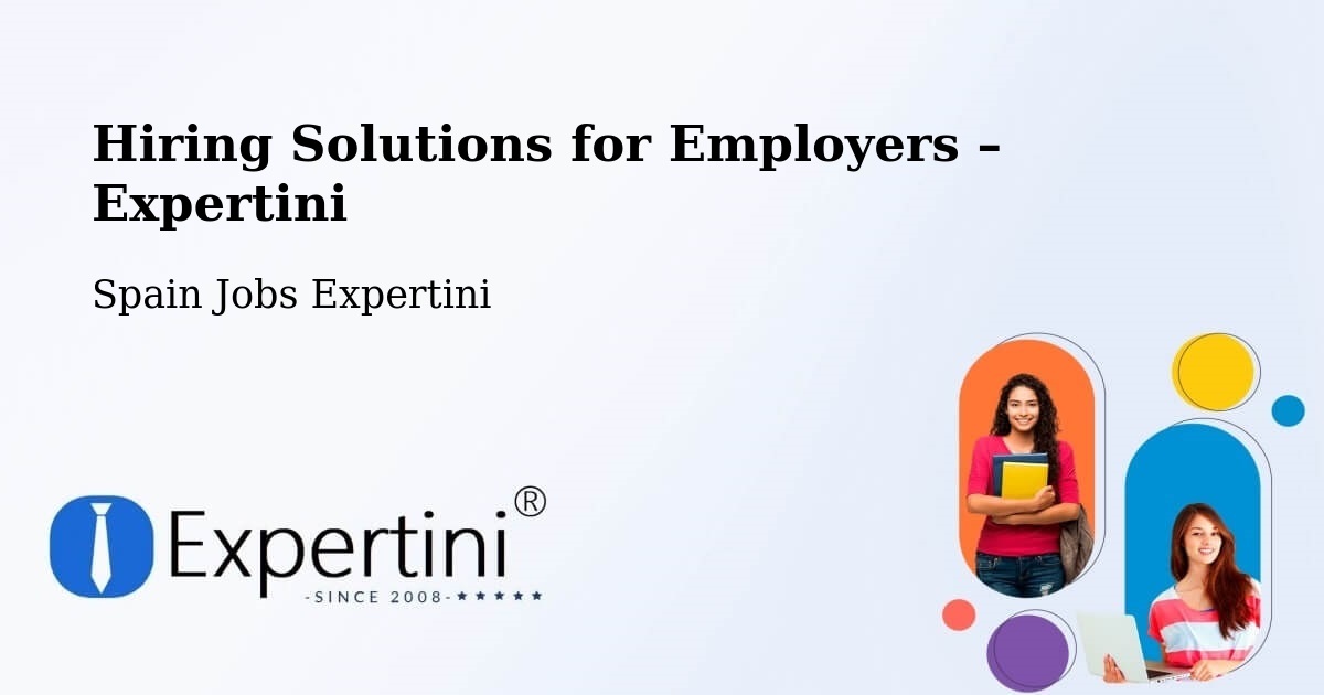 Hiring Solutions for Employers in O Rosal - O Rosal, Spain Jobs Expertini